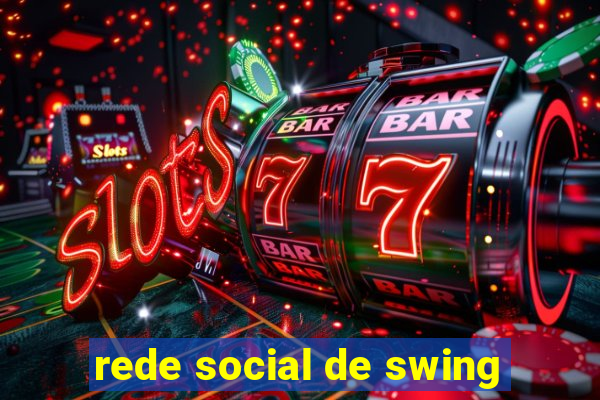 rede social de swing